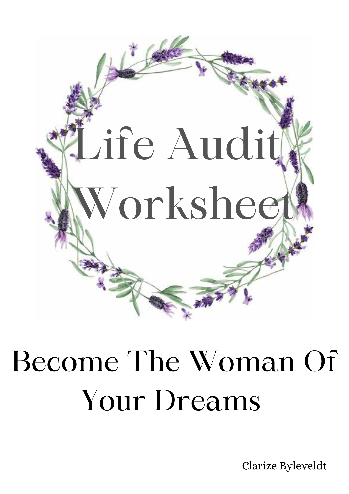 Life Audit Worksheet: Becoming The Woman Of Your Dreams