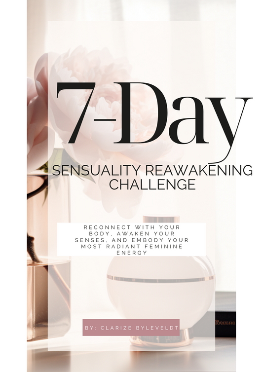 7-Day Sensuality Reawakening Challenge