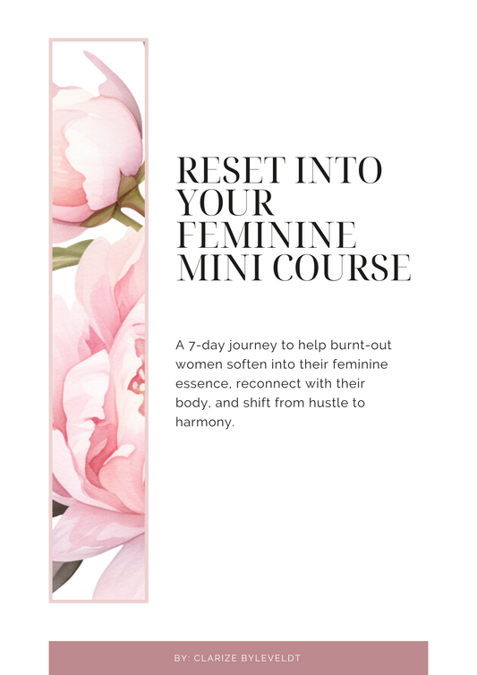 Promotional graphic for 'Reset into Your Feminine Mini Course' with pink floral design on a white background.